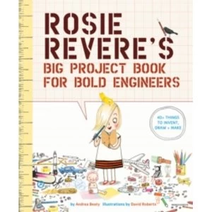 Image of Rosie Revere's Big Project Book for Bold Engineers