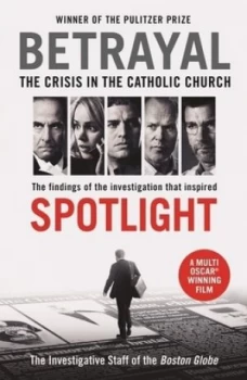 Image of Betrayal by The Investigative Staff of the Boston Globe Paperback