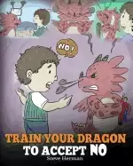 Image of train your dragon to accept no teach your dragon to accept no for an answer