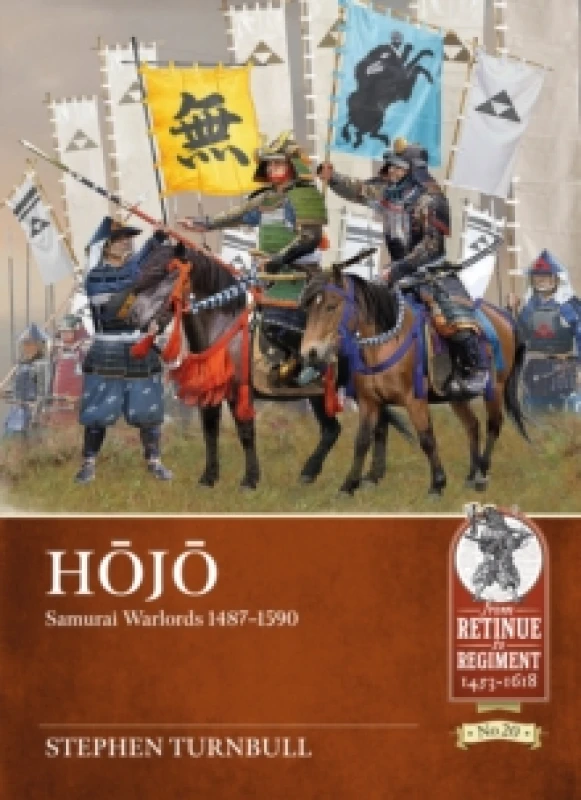 Image of HOJO : Samurai Warlords 1487-1590 Paperback / softback
