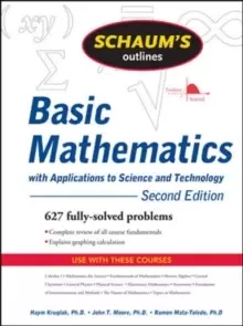 Image of Schaum's Outline of Basic Mathematics with Applications to Science and Technology, 2ed