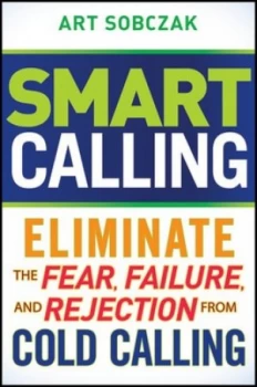 Image of Smart Calling by Art Sobczak Hardback