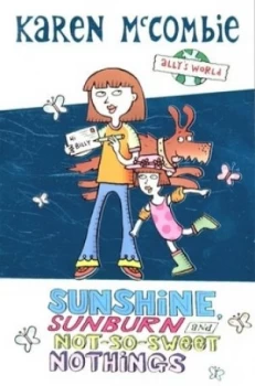 Image of Sunshine Sunburn and Not-so-Sweet Nothings by Karen Mccombie Paperback