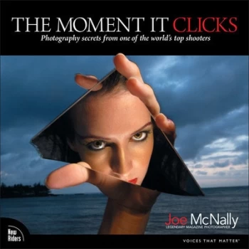 Image of The Moment It Clicks by Joe Mcnally Book
