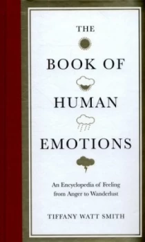 Image of The Book of Human Emotions by Tiffany Watt Smith Hardback