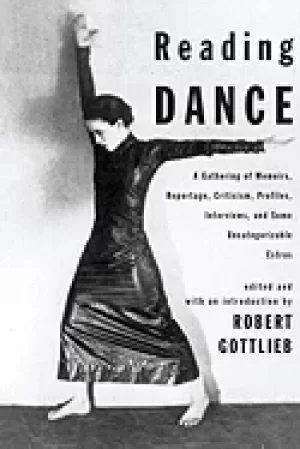 Image of reading dance a gathering of memoirs reportage criticism profiles intervie