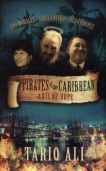 Image of Pirates of the Caribbean by Tariq Ali Hardback