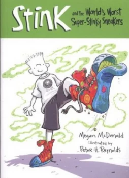 Image of Stink and the Worlds Worst Super-Stinky Sneakers by Megan Mcdonald Paperback