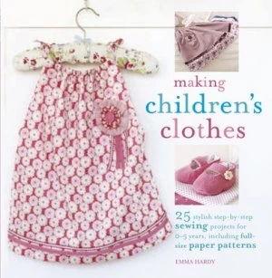 Image of Making Childrens Clothes by Emma Hardy Paperback