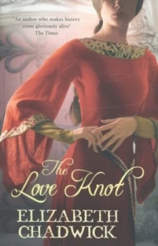 Image of The Love Knot by Elizabeth Chadwick Paperback