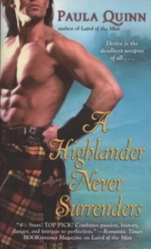 Image of A Highlander never surrenders by Paula Quinn