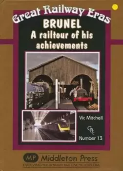 Image of Brunel : A Railtour of His Achevements