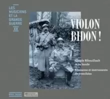 image of Violon Bidon!: Claude Ribouillault Et Sa Bande/Chansons Et...