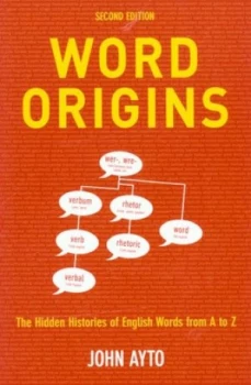 Image of Word Origins by John Ayto Paperback