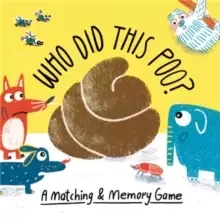 Image of Who Did This Poo? A Matching & Memory Game