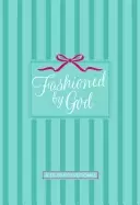 Image of fashioned by god a 30 day devotional