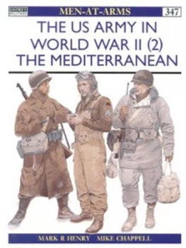 Image of The Us Army of World War Ii. 2 Mediterranean by Mark Henry Book