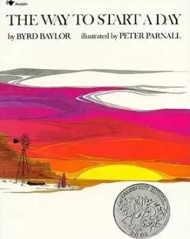 Image of The Way to Start a Day by Byrd Baylor