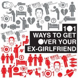 Image of 101 Ways to Get Over Your Ex-Girlfriend by Shaun Baines and Graham Rickman Hardback
