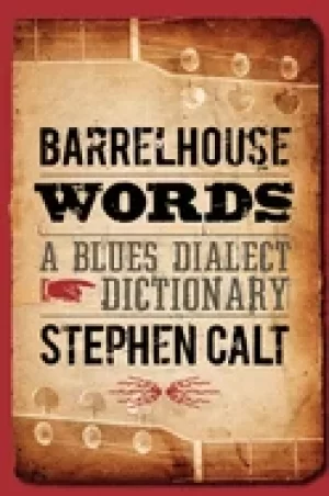 Image of barrelhouse words a blues dialect dictionary