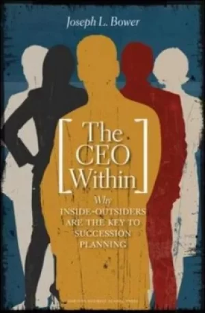 Image of The CEO within by Joseph L. Bower
