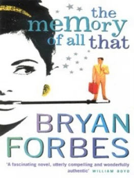 Image of The Memory of All That by Bryan Forbes Book