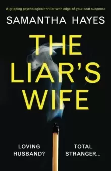 Image of The Liar's Wife : A Gripping Psychological Thriller with Edge-Of-Your-Seat Suspense