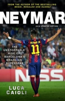Image of Neymar by Luca Caioli Paperback