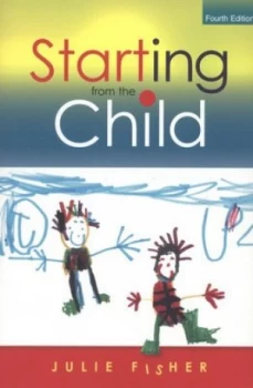 Image of Starting from the Child by Julie Fisher Book