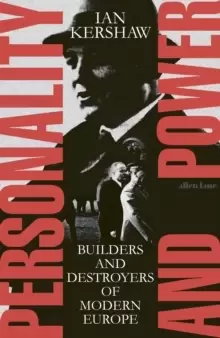 Image of Personality and Power : Builders and Destroyers of Modern Europe