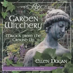 Image of garden witchery magick from the ground up