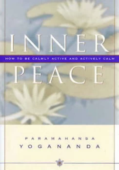 Image of Inner Peace by Paramahansa Yogananda Hardback