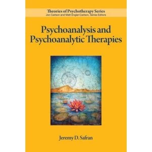 Image of Psychoanalysis and Psychoanalytic Therapies by Jeremy D. Safran (Hardback, 2011)