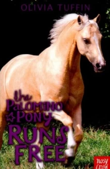 Image of The Palomino Pony Runs Free by Olivia Tuffin Paperback