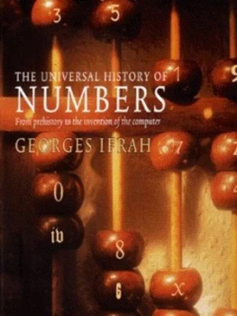 Image of The Universal History of Numbers by Georges Ifrah Paperback