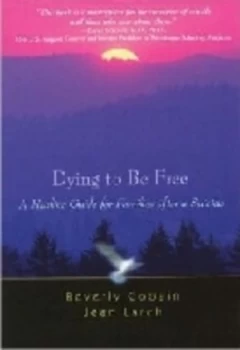 Image of Dying to Be Free by Beverly Cobain Paperback