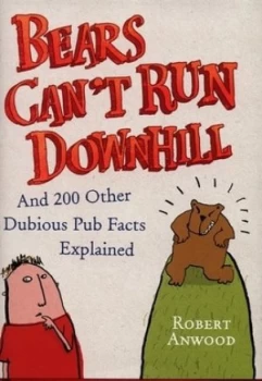 Image of Bears Cant Run Downhill by Robert Anwood Hardback