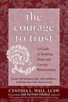 Image of The Courage to Trust by Cynthia Lynn Wall Paperback