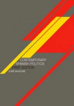 Image of Contemporary Spanish Politics by Jos M Magone Book