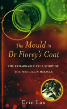 Image of The Mould in Dr Floreys Coat by Eric Lax Hardback