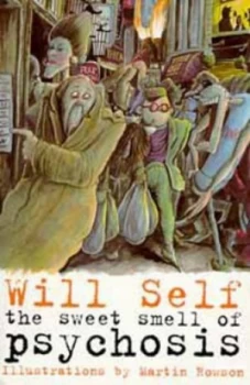Image of The Sweet Smell of Psychosis by Will Self Book