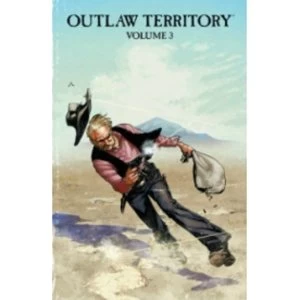 Image of Outlaw Territory Volume 3 GN