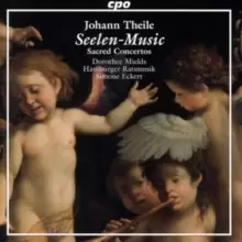 image of Johann Theile: Seelen-Music: Sacred Concertos