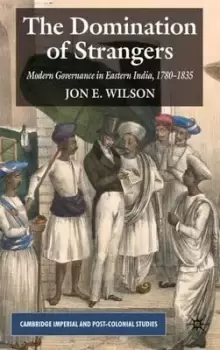 Image of The Domination of Strangers by J. Wilson