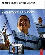 Image of adobe photoshop elements 9 classroom in a book