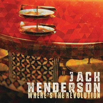 Image of Jack Henderson - Where's the Revolution CD