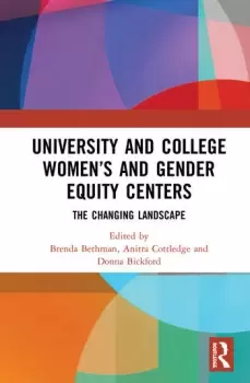 Image of University and College Womens and Gender Equity CentersThe Changing Landscape