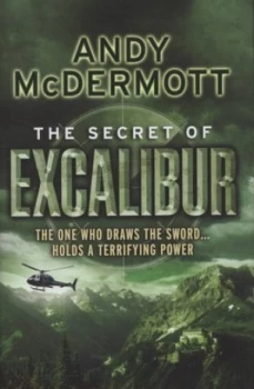 Image of The Secret of Excalibur by Andy Mcdermott Hardback