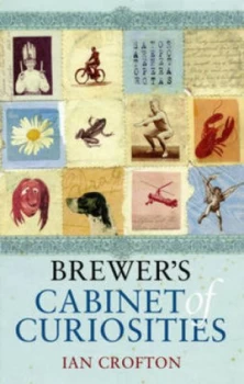 Image of Brewers Cabinet of Curiosities by Ian Crofton Hardback