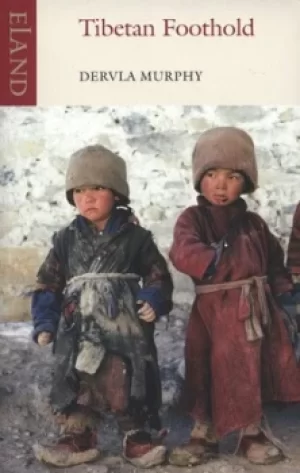 Image of Tibetan foothold by Dervla Murphy